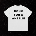 White Honk For A Wheelie Shirt Luxury Moto